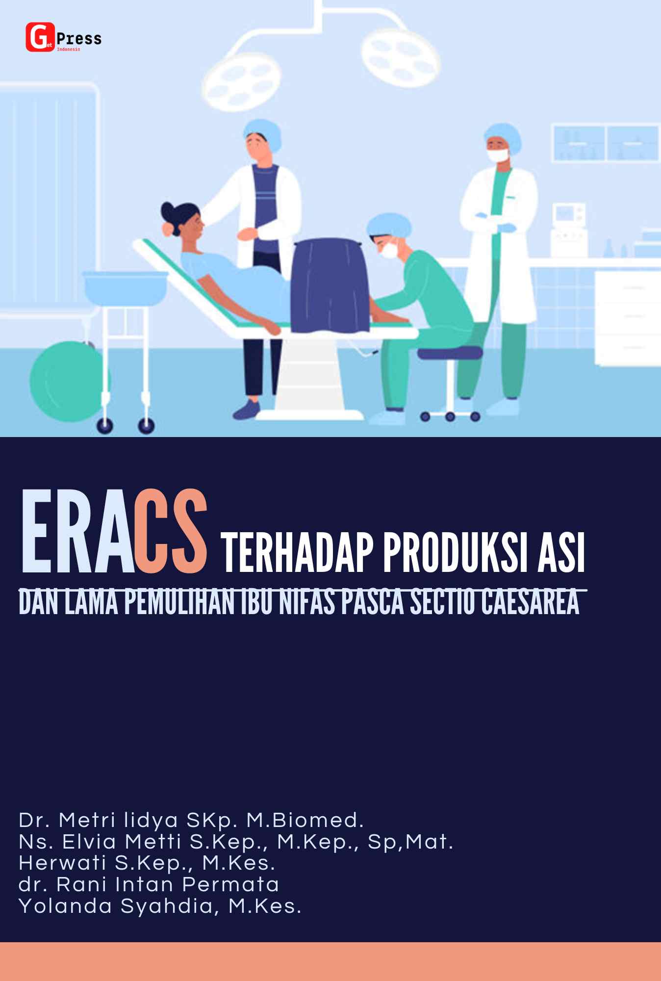 ERACS TERHADAP PRODUKSI ASI DAN LAMA PEMULIHAN IBU NIFAS PASCA SECTIO CAESAREA